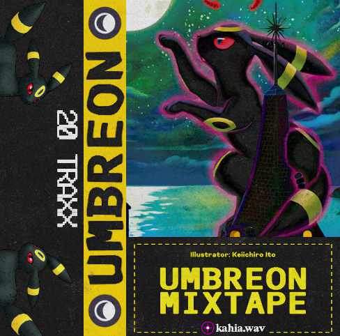 UMBREON - NOCTALI MIXTAPE --- 20 TITRES UMBREON - NOCTALI MIXTAPE --- 20 TITRES